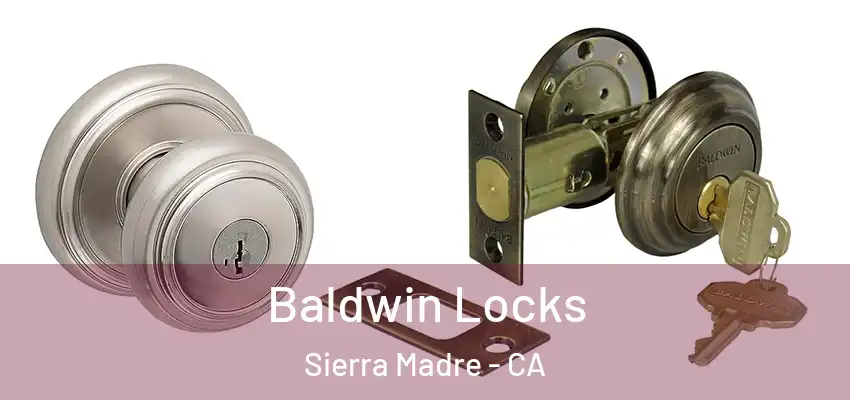  Baldwin Locks Sierra Madre - CA