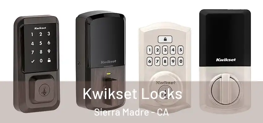  Kwikset Locks Sierra Madre - CA