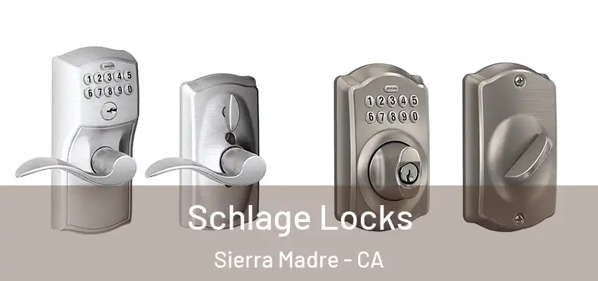  Schlage Locks Sierra Madre - CA